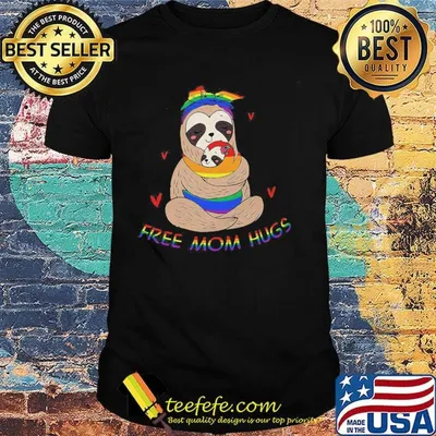 LGBT sloth free mom hugs shirt