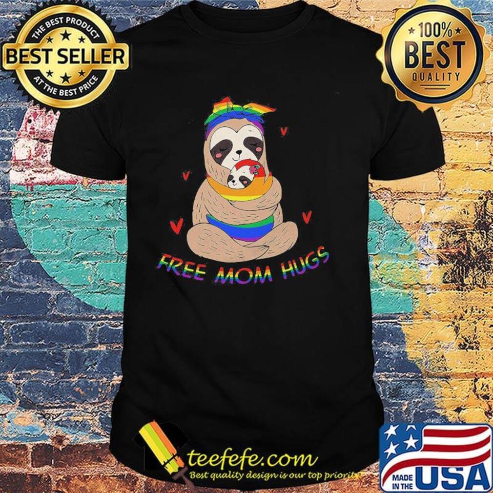 LGBT sloth free mom hugs shirt
