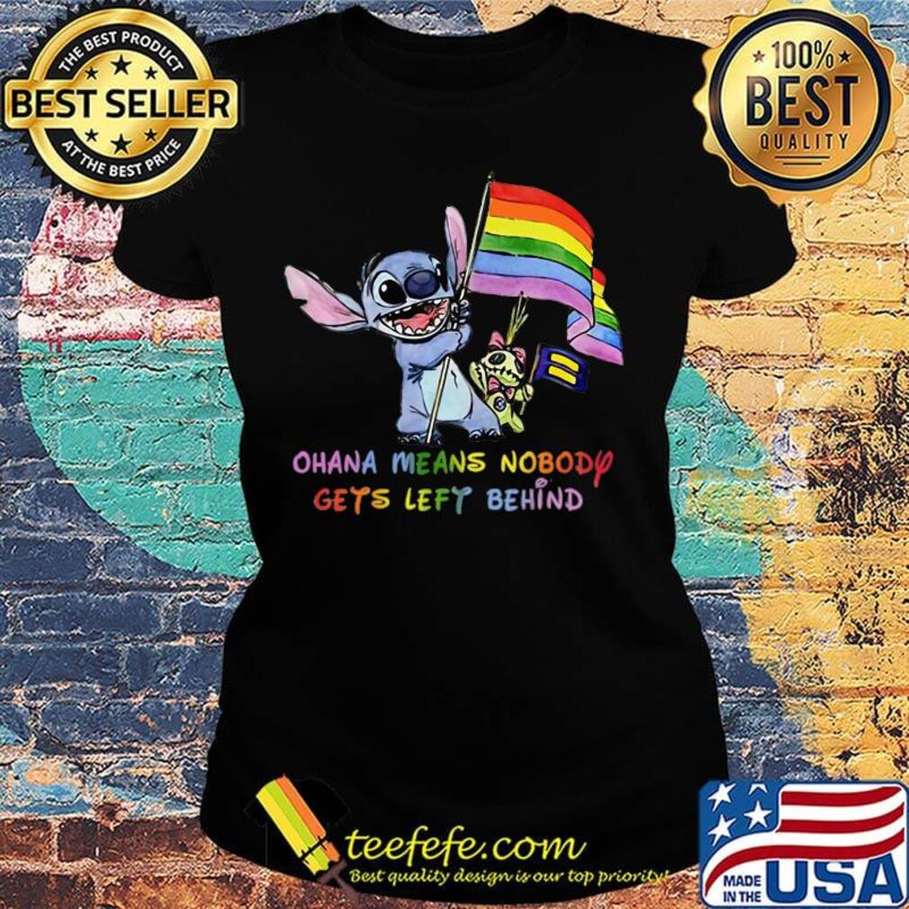 Lgbt stitch and scrump ohana means nobody gets left behind s Ladies tee Lgbt stitch and scrump ohana means nobody gets left behind s Ladies tee