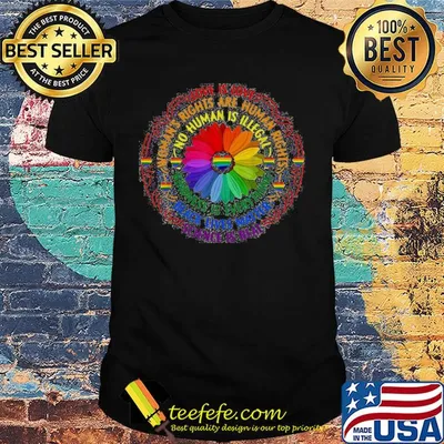 Lgbt sunflower love is love science is real womans rights are human rights black lives matter shirt