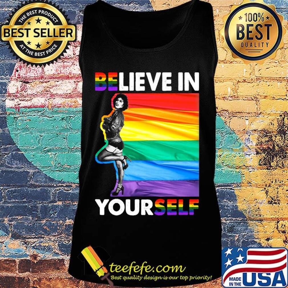 Lgbt the rocky horror picture show believe in yourself s Tank top Lgbt the rocky horror picture show believe in yourself s Tank top