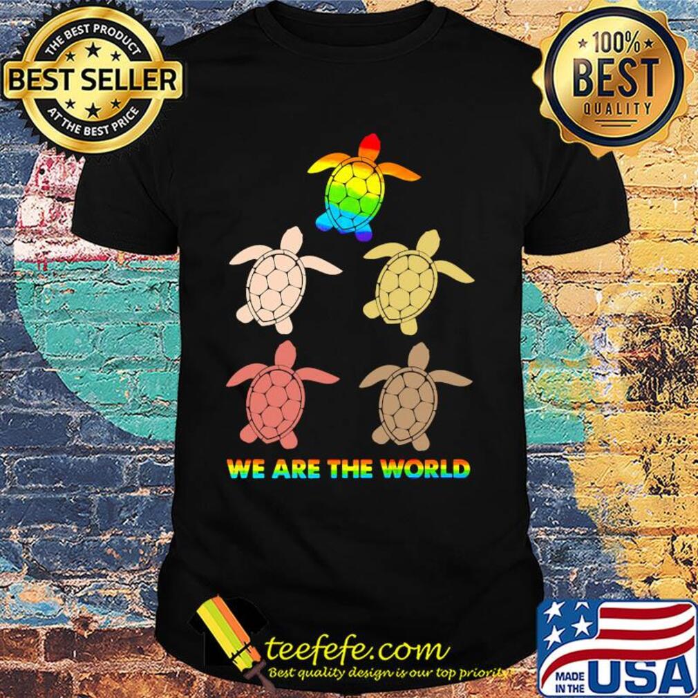 Lgbt turtle we are the world shirt Lgbt turtle we are the world shirt