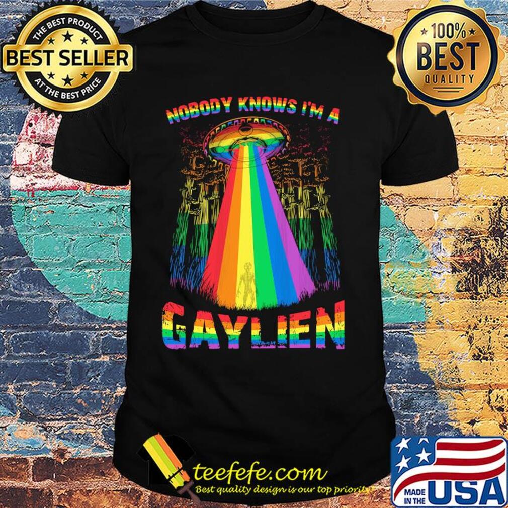 Lgbt ufo nobody knows im a gaylien shirt