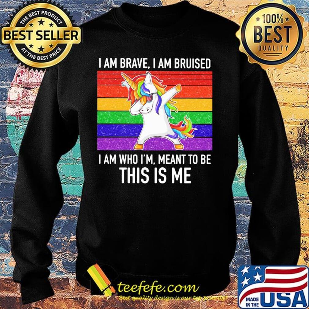 Lgbt unicorn i am brave i am bruised i am who i'm meant to be this is me vintage retro s Sweater Lgbt unicorn i am brave i am bruised i am who i'm meant to be this is me vintage retro s Sweater