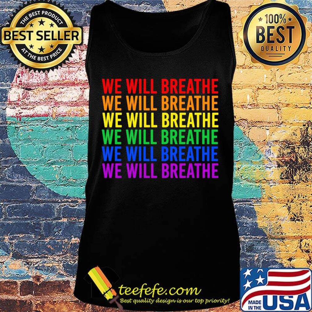 Lgbt we will breathe s Tank top Lgbt we will breathe s Tank top