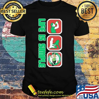Life is simple like drink fuck boston celtics basketball shirt