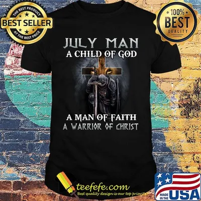 Lion july man a child of god a man of faith a warrior of christ shirt