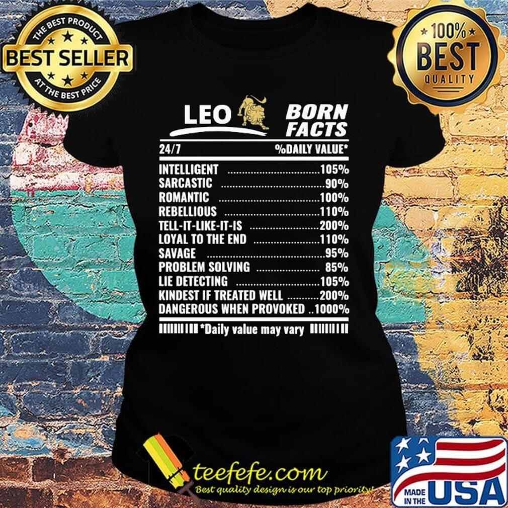 Lion leo born facts daily value may vary s Ladies tee Lion leo born facts daily value may vary s Ladies tee
