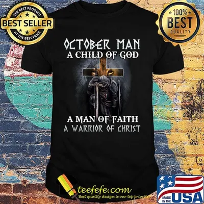Lion october man a child of god a man of faith a warrior of christ shirt