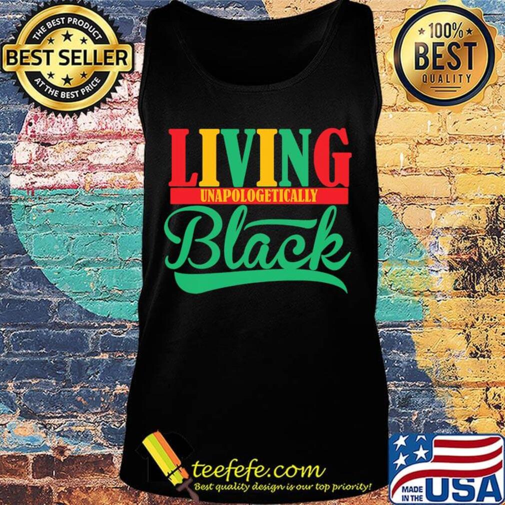 Living unapologetically black s Tank top Living unapologetically black s Tank top