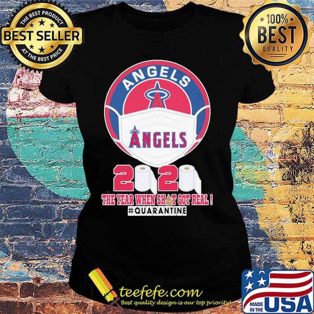 Los angeles angels baseball mask 2020 the year when shit got real quarantine toilet paper s Ladies tee Los angeles angels baseball mask 2020 the year when shit got real quarantine toilet paper s Ladies tee