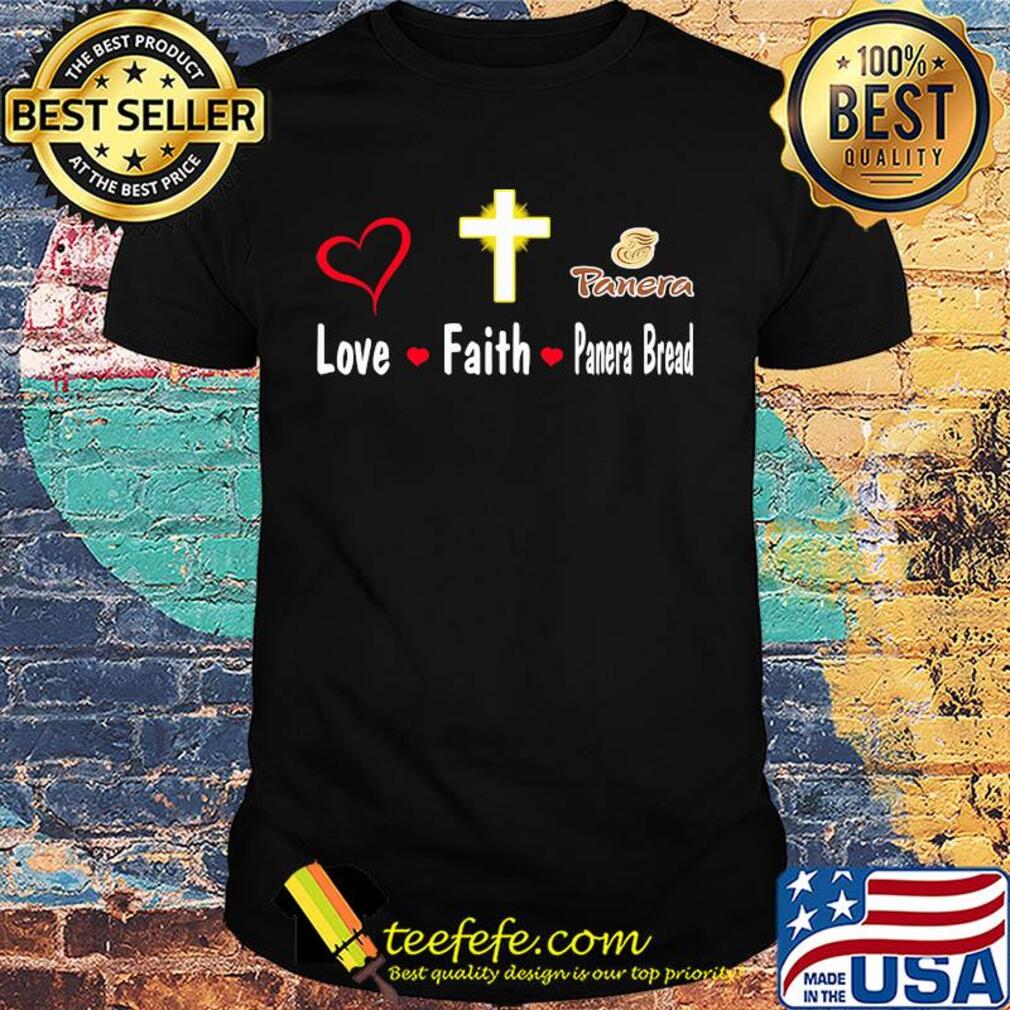 Love faith panera bread logo shirt