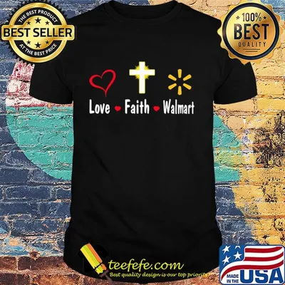 Love faith Walmart logo shirt