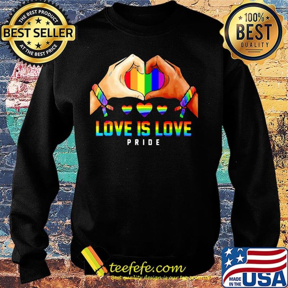 Love Is Love Pride Hand Heart LGBT Shirt Sweater Love Is Love Pride Hand Heart LGBT Shirt Sweater