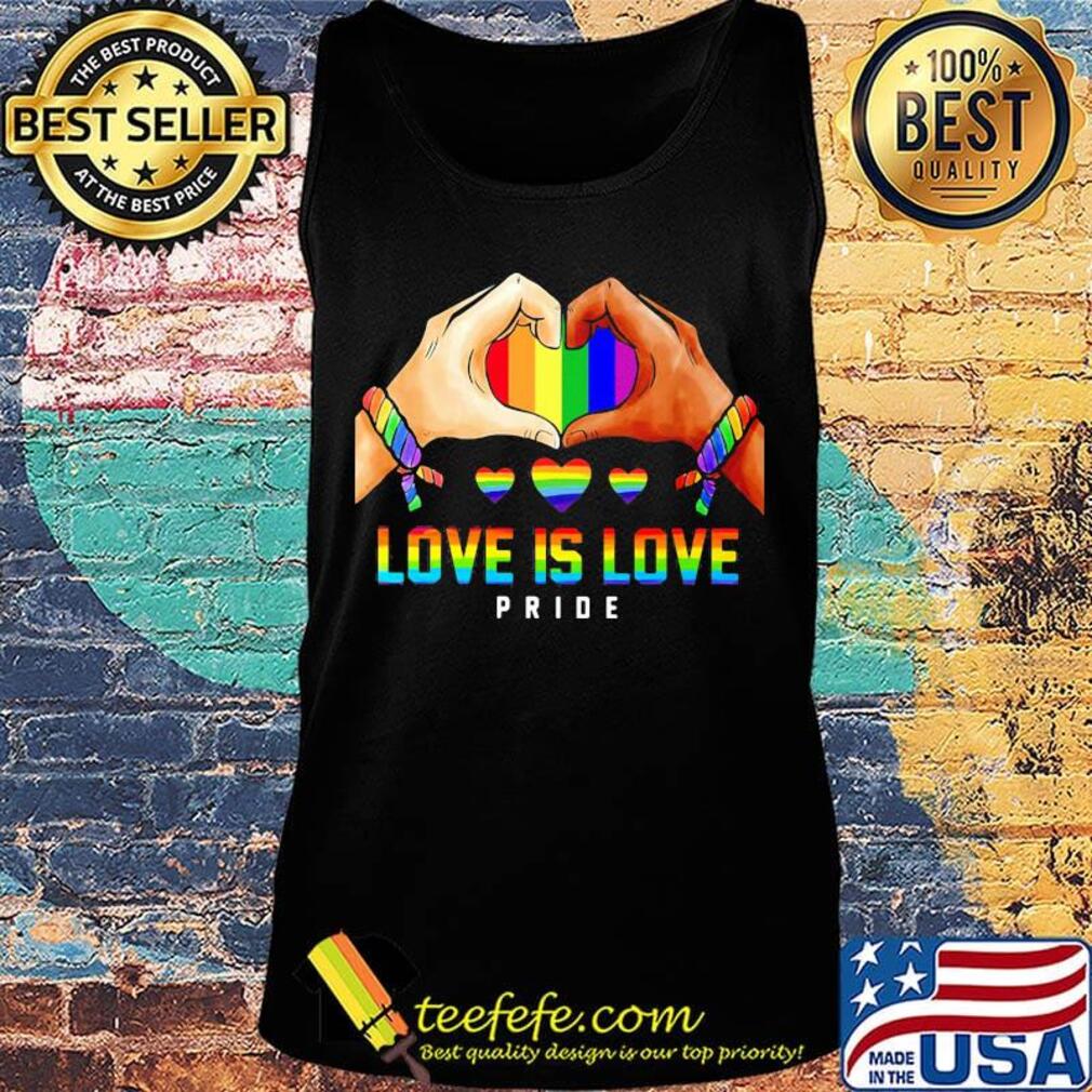 Love Is Love Pride Hand Heart LGBT Shirt Tank top Love Is Love Pride Hand Heart LGBT Shirt Tank top