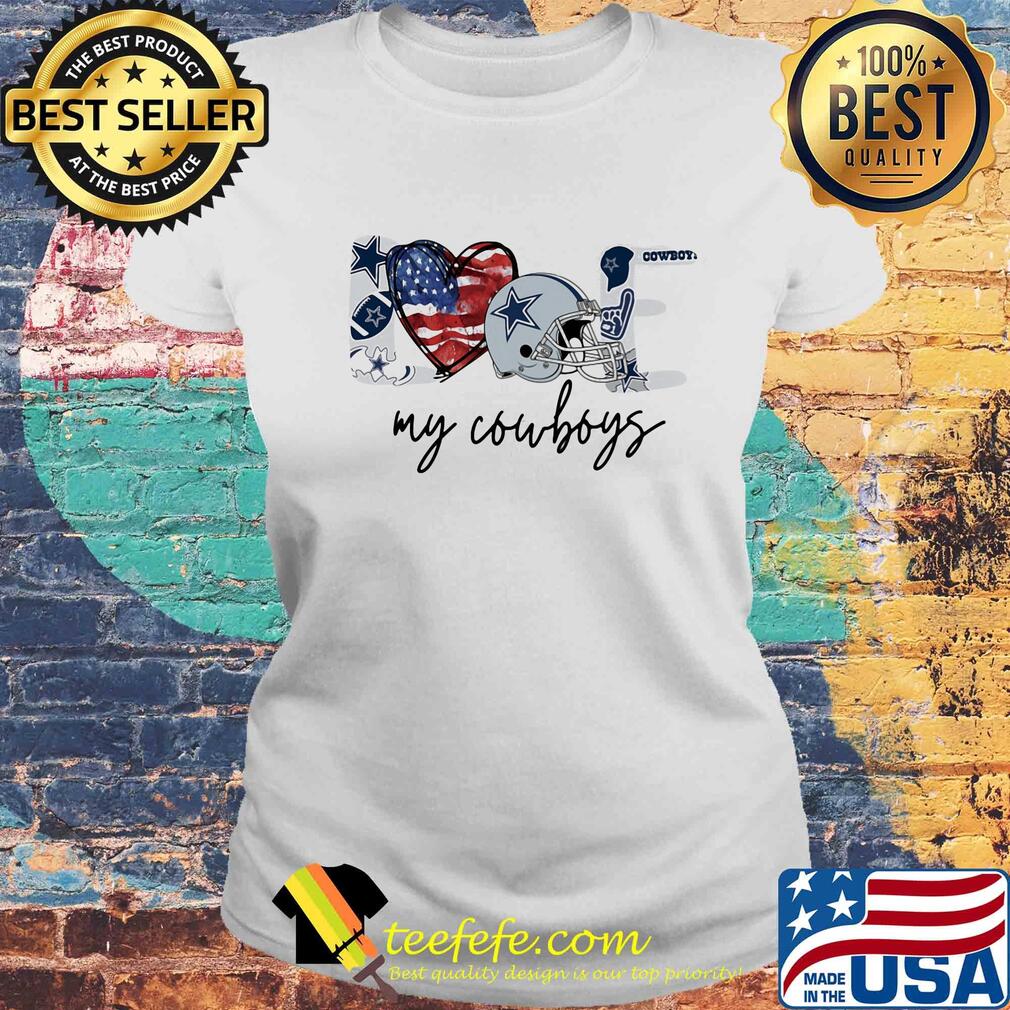 Love my dallas cowboys football heart american flag independence day s Laides tee Love my dallas cowboys football heart american flag independence day s Laides tee