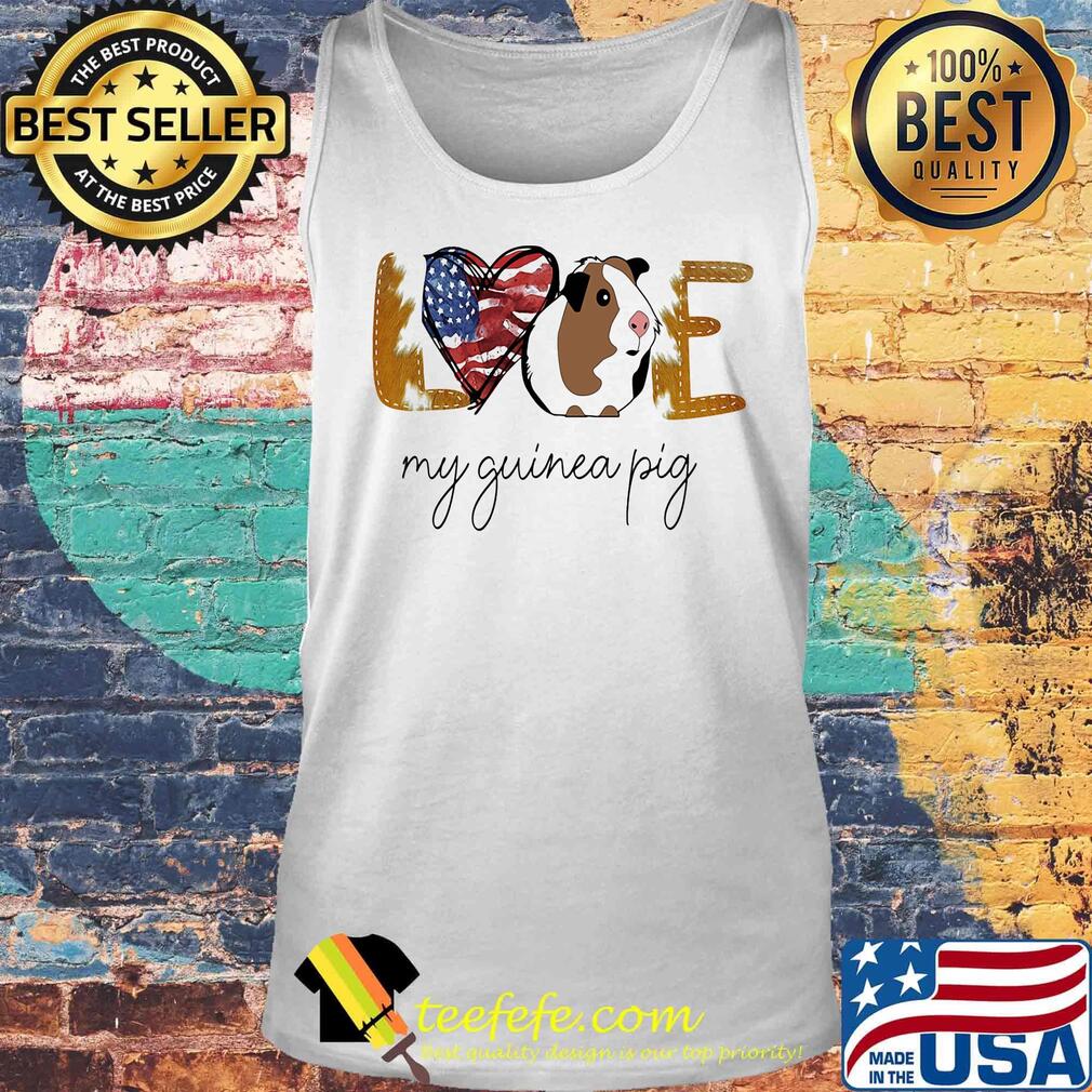Love my guinea pig american flag independence day s Tank top Love my guinea pig american flag independence day s Tank top