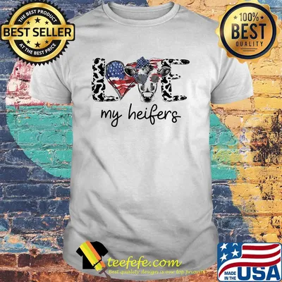 Love my heifers heart American flag veteran Independence day shirt