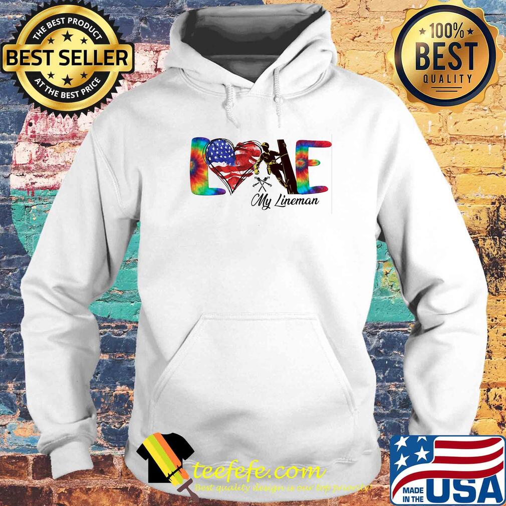 Love my lineman heart American flag veteran Independence Day s Hoodie Love my lineman heart American flag veteran Independence Day s Hoodie
