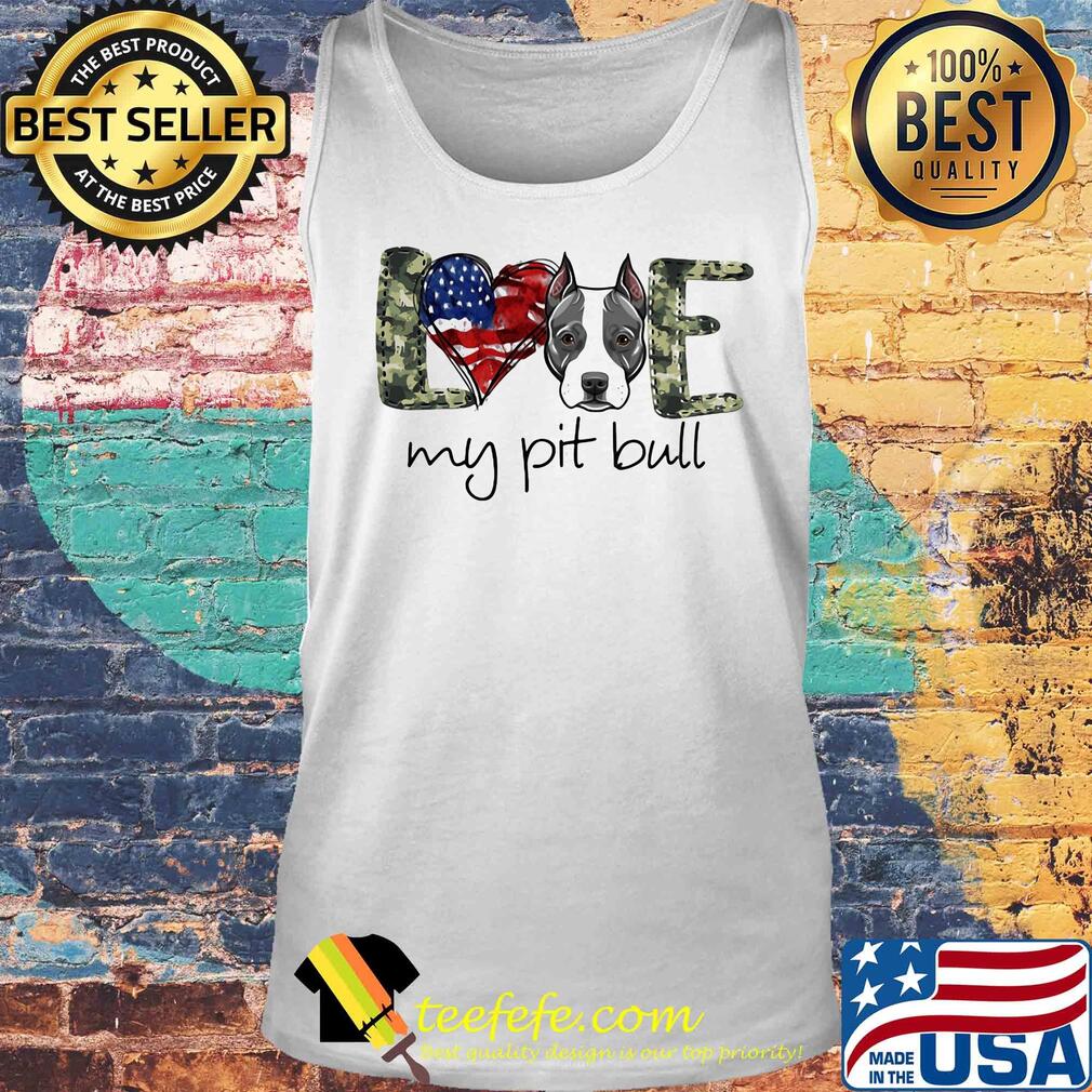 Love my pit bull heart American flag veteran Independence day s Tank top Love my pit bull heart American flag veteran Independence day s Tank top