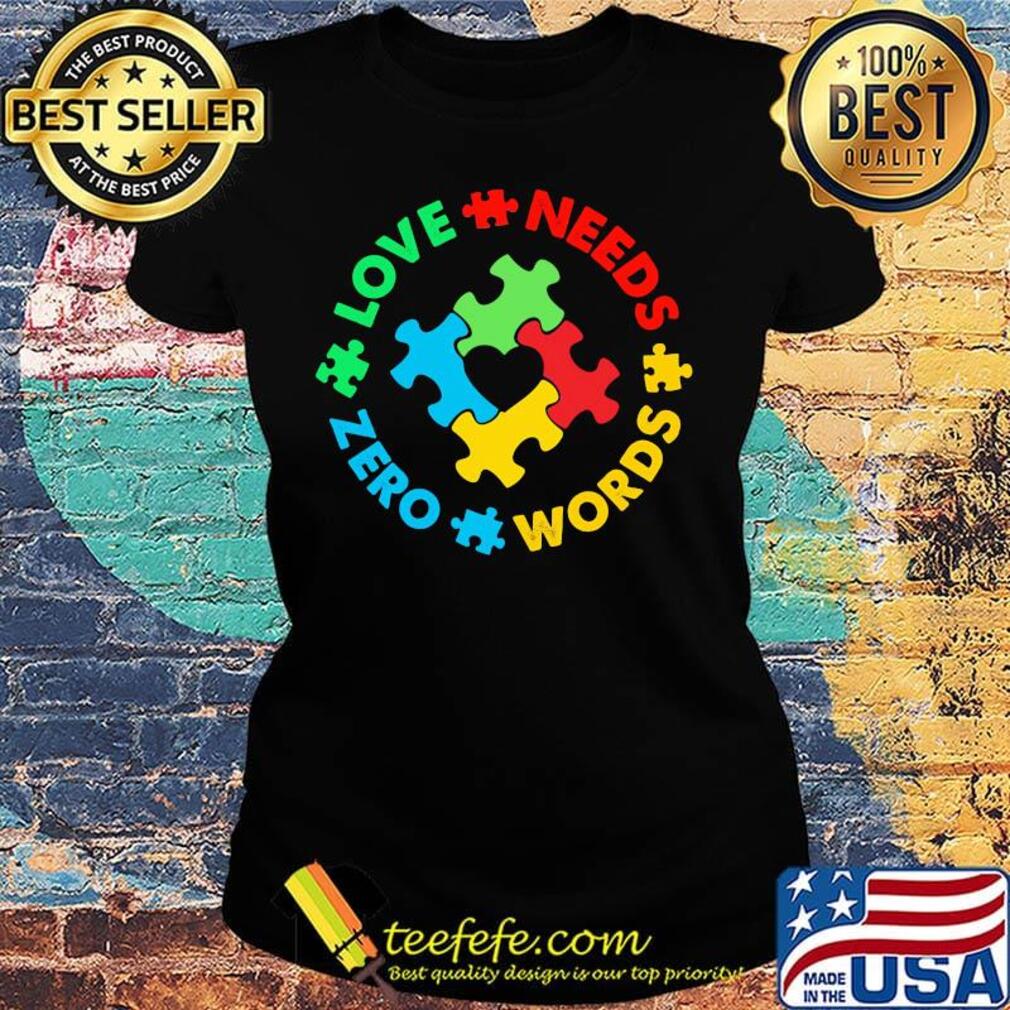 Love Needs Words Zero Green Red Words Blue Insert Shirt Ladies tee Love Needs Words Zero Green Red Words Blue Insert Shirt Ladies tee