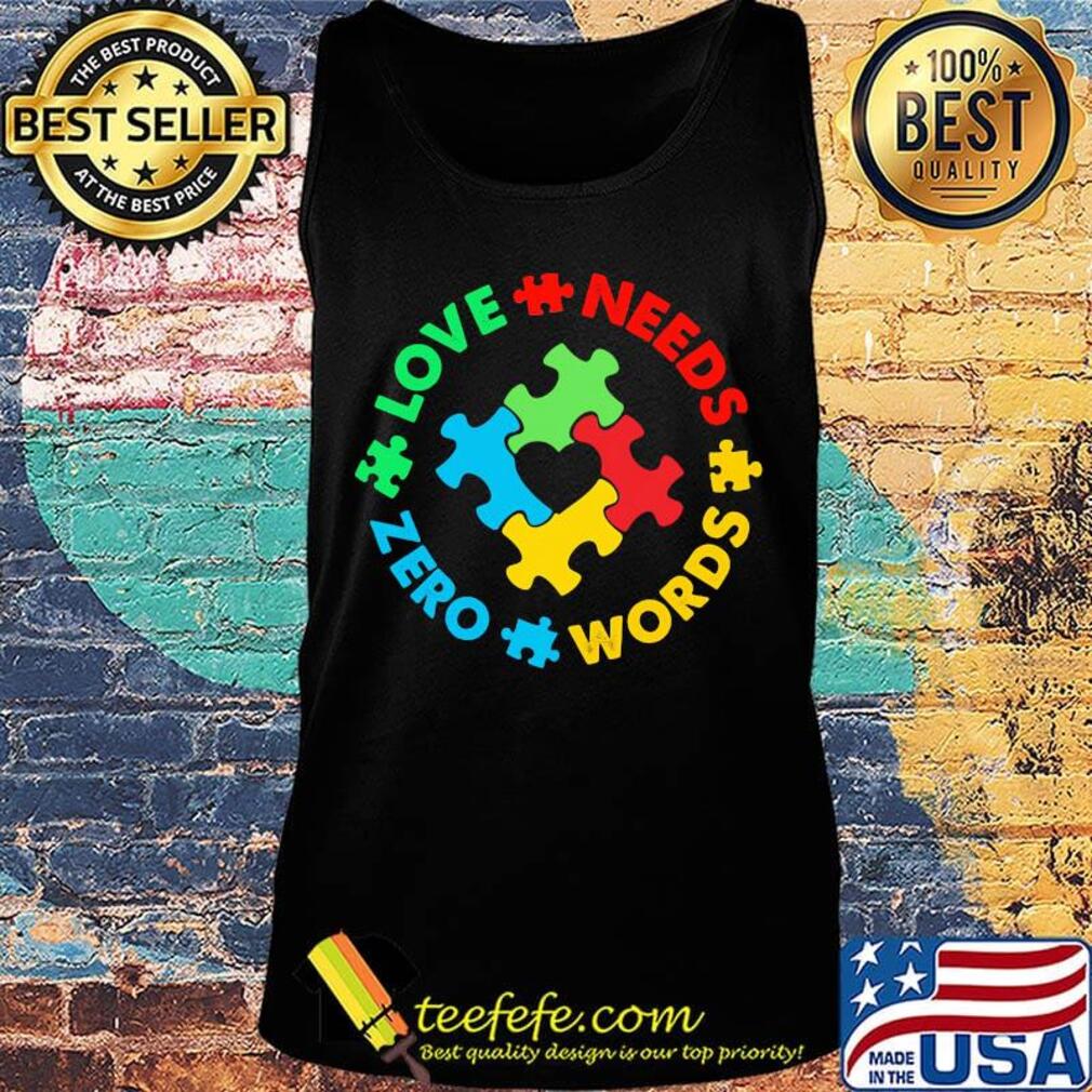 Love Needs Words Zero Green Red Words Blue Insert Shirt Tank top Love Needs Words Zero Green Red Words Blue Insert Shirt Tank top