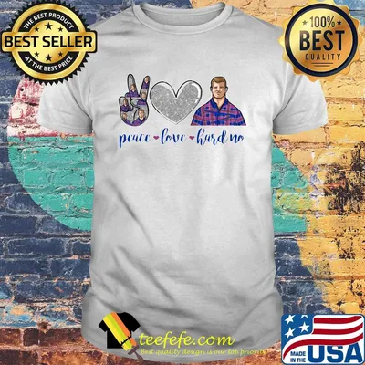 Love peace hard no shirt