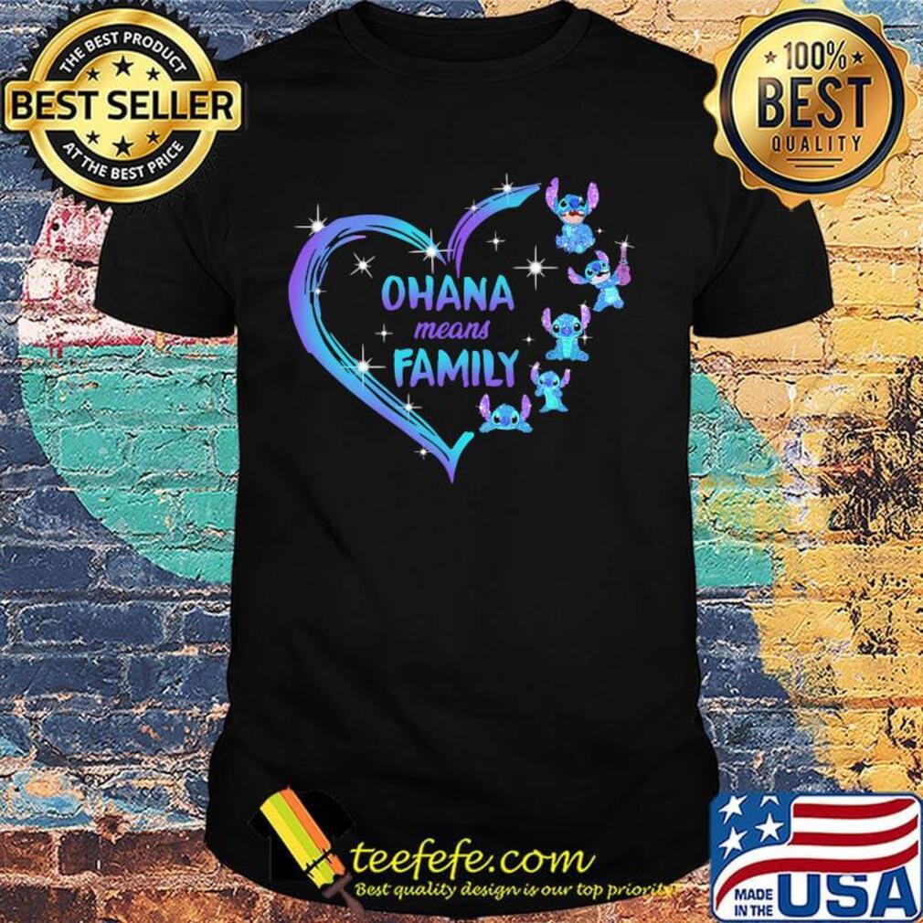 Love stitch ohana means family hearts shirt