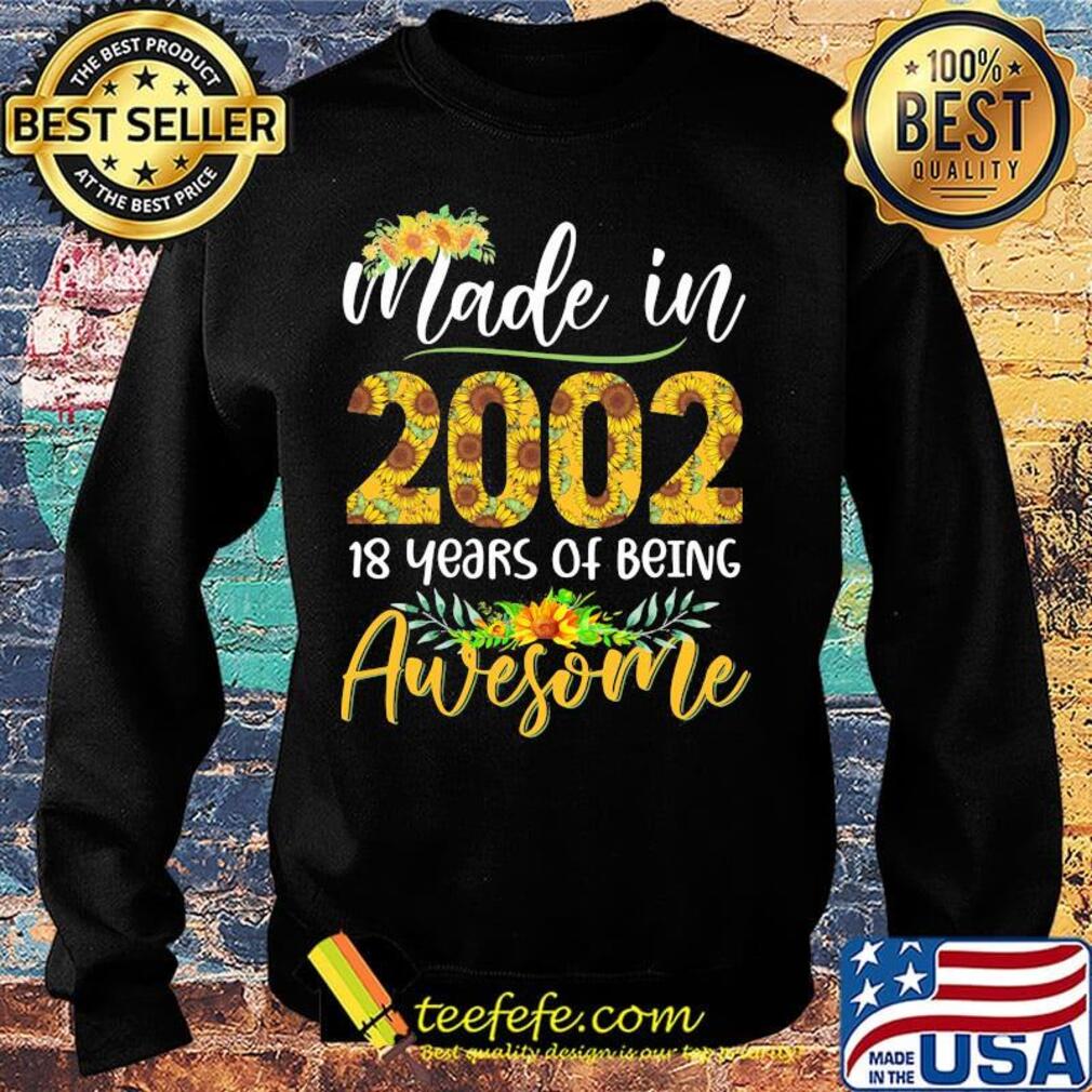 Made in 2002 16 years of being awesome sunflower s Sweater Made in 2002 16 years of being awesome sunflower s Sweater