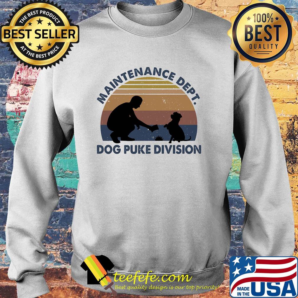 Maintenance dept dog puke division vintage retro s Sweater Maintenance dept dog puke division vintage retro s Sweater