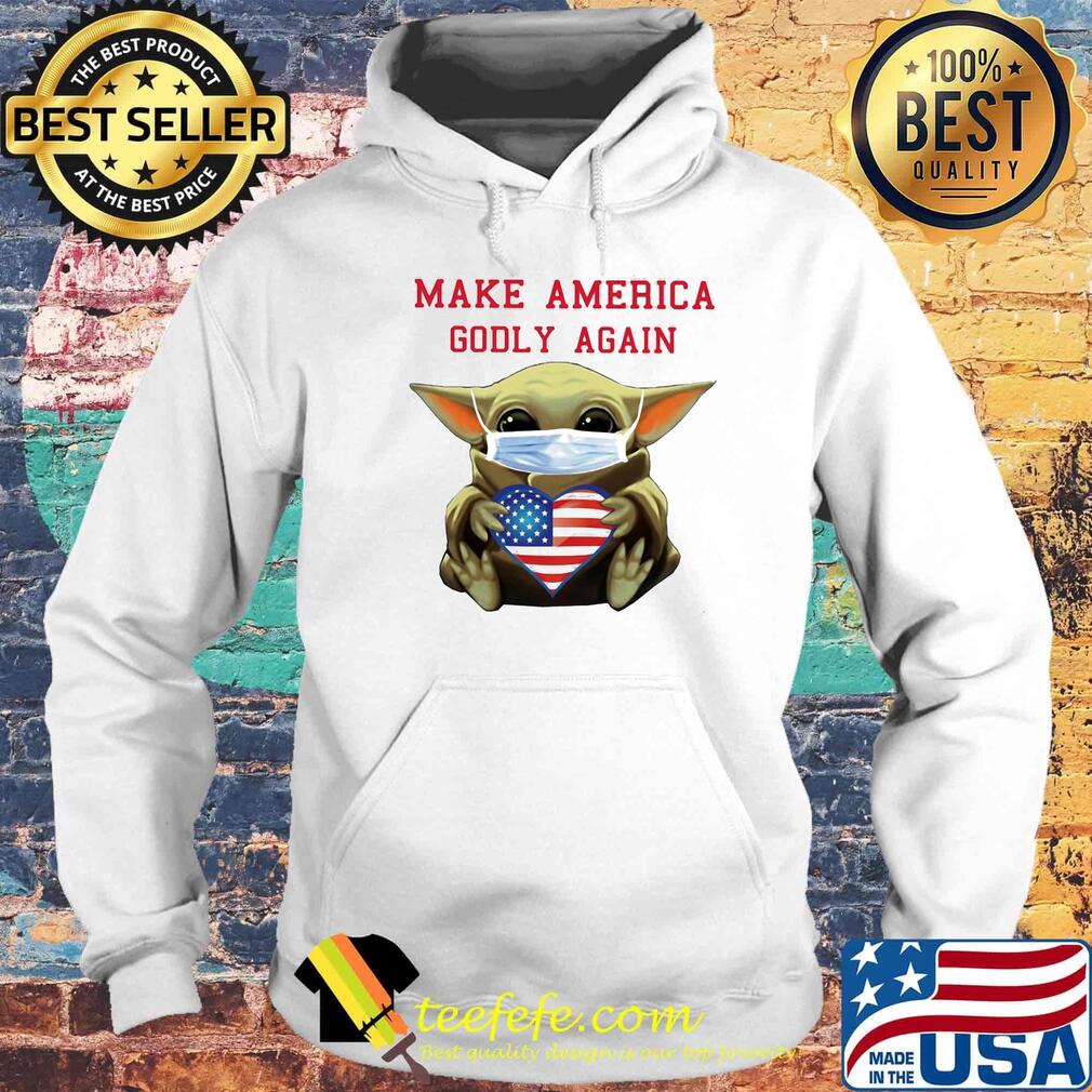 Make america godly again star wars baby yoda mask hug heart american flag independence day s Hoodie Make america godly again star wars baby yoda mask hug heart american flag independence day s Hoodie