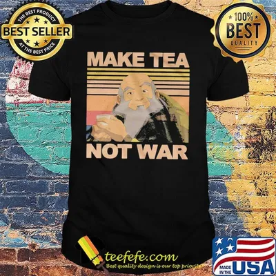Make Tea Not War Avatar Iroh Vintage Retro Shirt