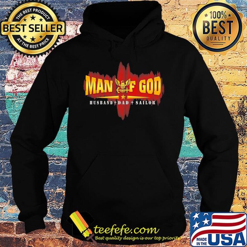 Man of god husband dad sailor s Hoodie Man of god husband dad sailor s Hoodie