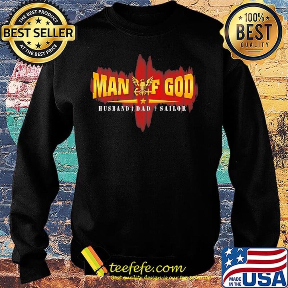 Man of god husband dad sailor s Sweater Man of god husband dad sailor s Sweater