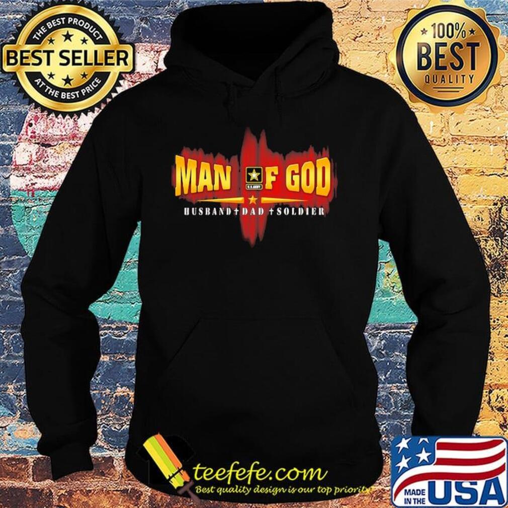 Man of god husband dad soldier s Hoodie Man of god husband dad soldier s Hoodie