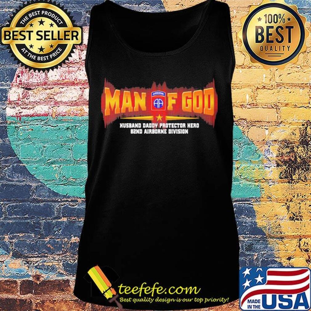Man of god husband daddy protector hero 82nd airborne division s Tank top Man of god husband daddy protector hero 82nd airborne division s Tank top
