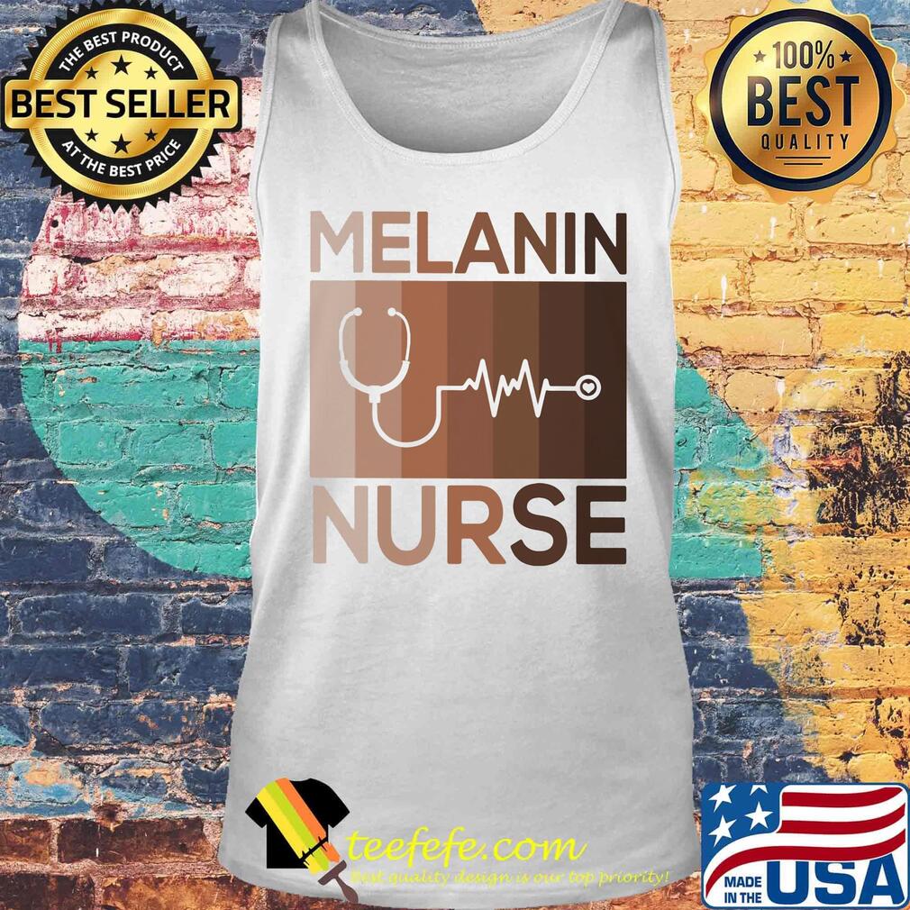 Melanin Nurse Medical Stethoscope Black Lives Matter Shirt Tank top Melanin Nurse Medical Stethoscope Black Lives Matter Shirt Tank top
