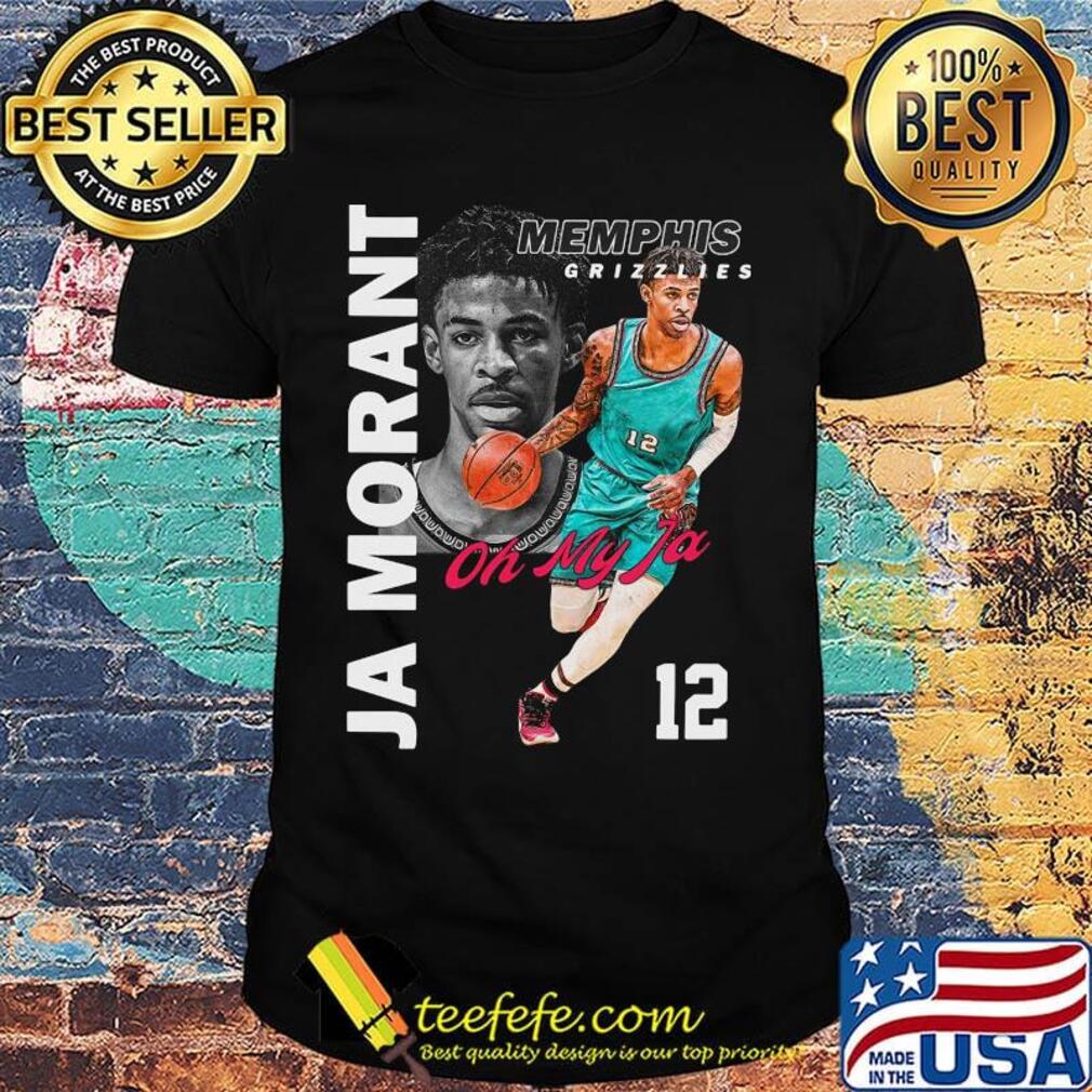 Memphis grizzlies ja morant 12 oh my ja basketball shirt