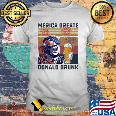Merica greate Donalo drunk American 4th of July independence day vintage retro shirt