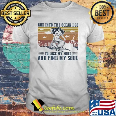 Mermaid fish and into the ocean i go to lose my mind and find my soul sunset vintage retro shirt