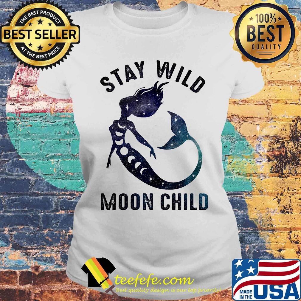 Mermaid stay wild moon child s Laides tee Mermaid stay wild moon child s Laides tee