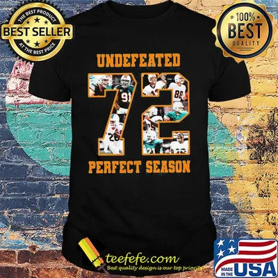 Miami dolphins undefeated 72 perfect season shirt