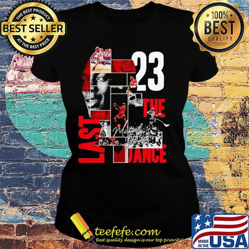 Michael jordan 23 the last shot chicago bulls basketball legend s Ladies tee Michael jordan 23 the last shot chicago bulls basketball legend s Ladies tee