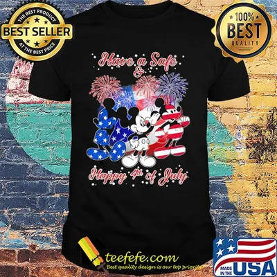 Mickey mouse have a safe and happy 4th of july firework american flag independence day shirt