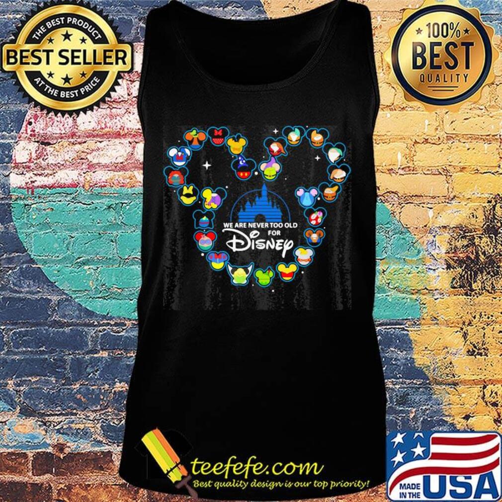 Mickey mouse we are never too old for walt disney s Tank top Mickey mouse we are never too old for walt disney s Tank top