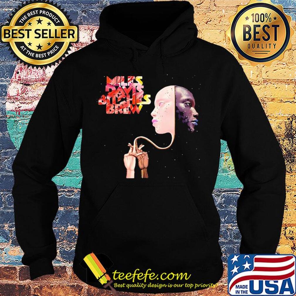 Miles davis bitches brew music band s Hoodie Miles davis bitches brew music band s Hoodie