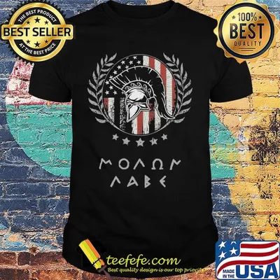 Molon Labe American flag veteran Independence day shirt