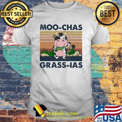 Moo-Chas Grass-Ias Cow Vintage Retro Shirt