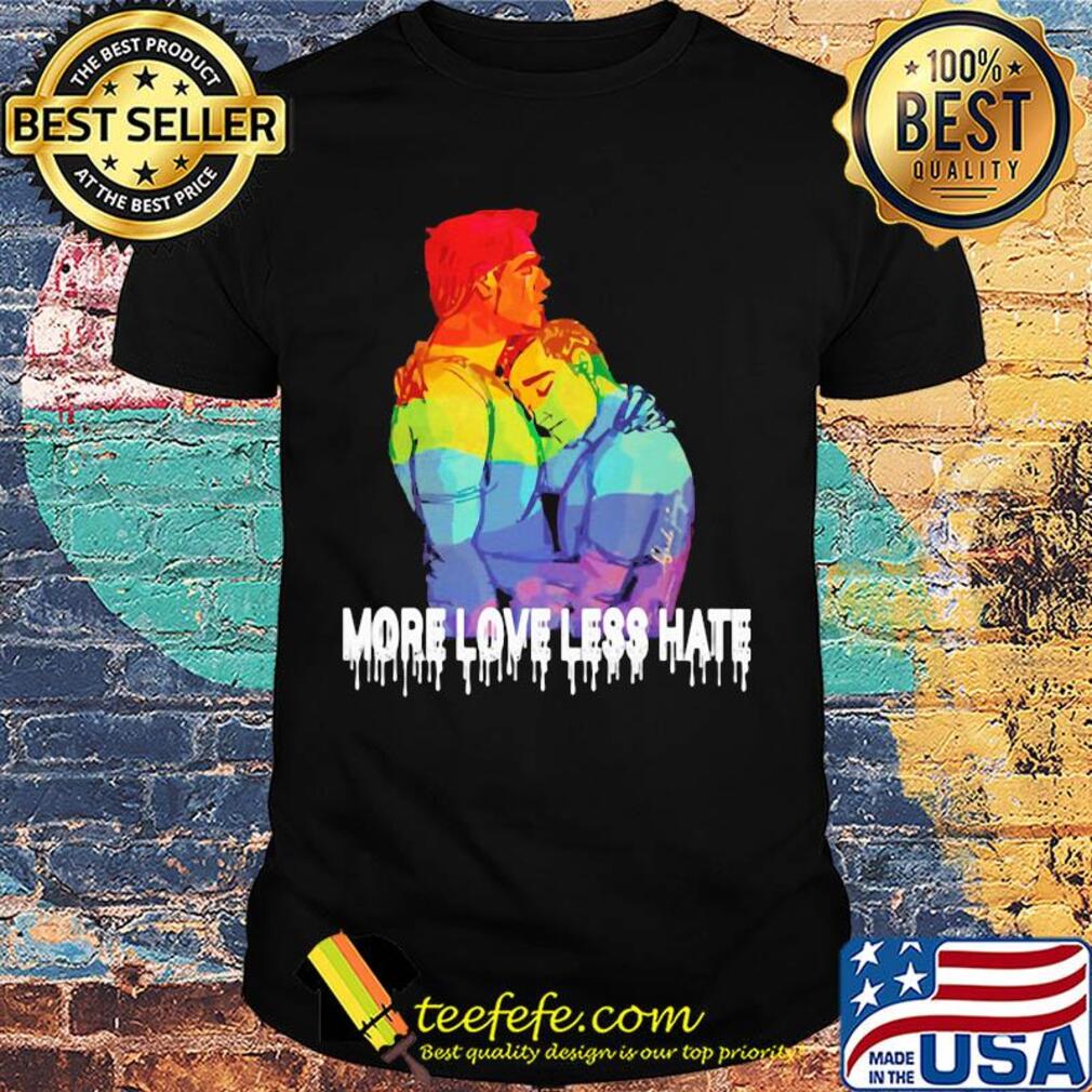 More love less hate LGBT shirt