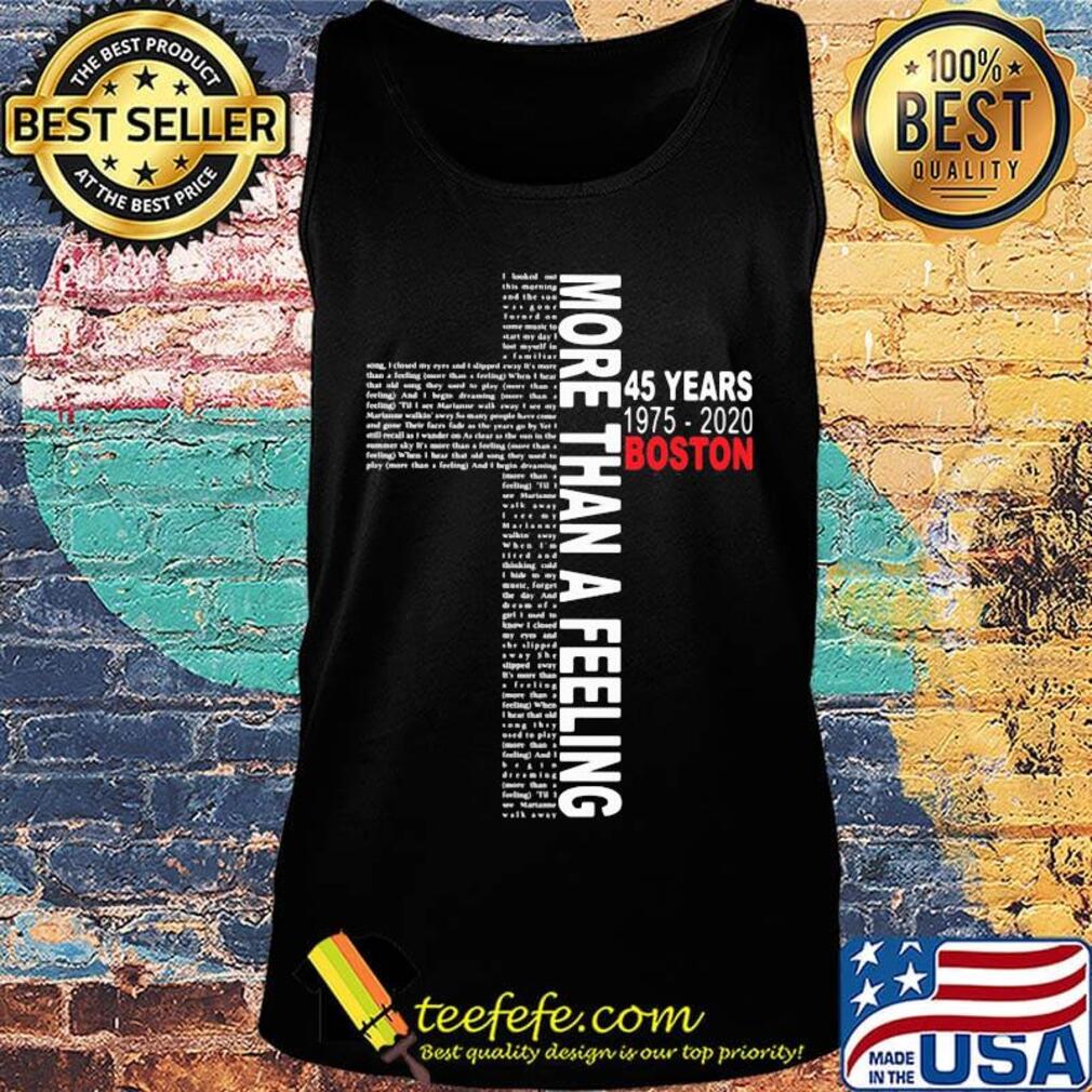More than a feeling 45 years 1975 2020 boston s Tank top More than a feeling 45 years 1975 2020 boston s Tank top